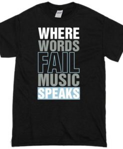 Where-Words-Fail-Music-Speaks-Fun-black-T-Shirt-510x510