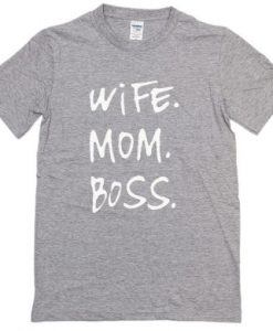 Wife-Mom-Boss-T-Shirt-510x510