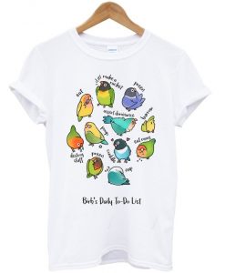 birbs-daily-to-do-list-t-shirt