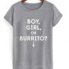 boy-girl-or-burrito-t-shirt-510x598