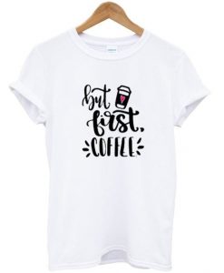 but-first-coffee-t-shirt-AY20N