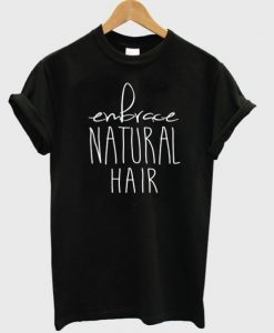 embrace-Natural-Hair-T-shirt-510x598