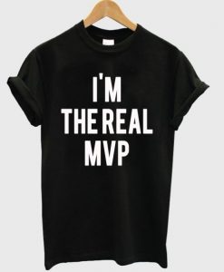 im-the-real-mvp-t-shirt-510x598
