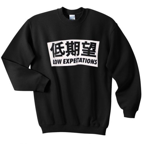 low-expectations-sweatshirt-510x510