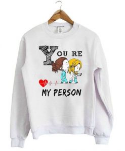 youre-my-person-Sweatshirt-EL22N