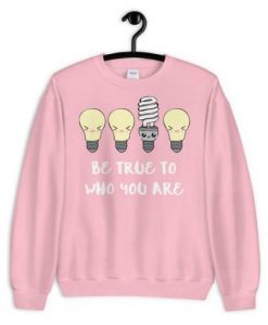 Be-True-Sweatshirt-FD5D-510x510