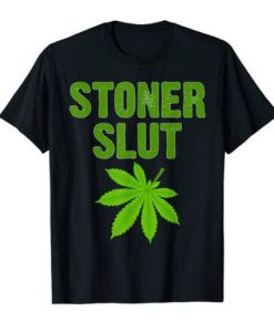 Stoner-Slut-Marijuana-Tshirt-FD18D-510x477