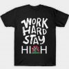 WORK-HARD-STAY-Cannabis-Tshirt-FD18D-510x478