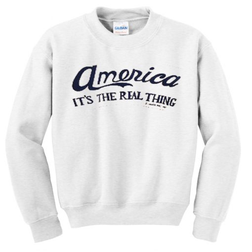 america-its-the-real-thing-sweatshirt-510x510