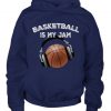 Basketball-Is-My-Jam-Hoodie-SR01