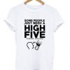 some-people-just-need-a-high-five-t-shirt-510x598