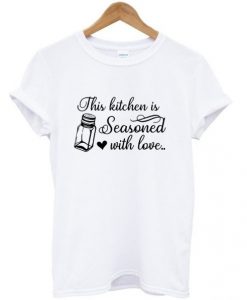 the-kitchen-is-seasoned-with-love-t-shirt-510x598