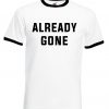 Already-Gone-Riger-T-Shirt