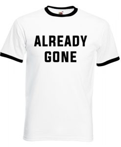 Already-Gone-Riger-T-Shirt