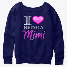 Being-A-Mimi-Heart-Love-Sweatshirt