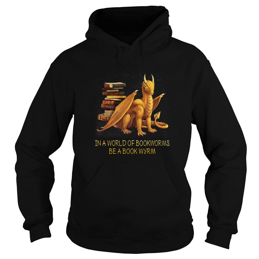 Dragon In A World Of Bookworms Be A Book Wyrm Shirt