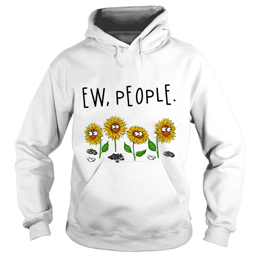 Ew People Sunflowers Shirt