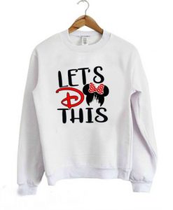 Lets-Do-This-Miny-mouse-Sweatshirt