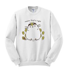 Meow-Thats-Right-Sweatshirt