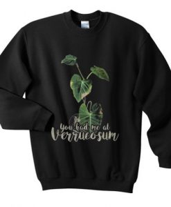 you-had-me-at-verrucosum-sweatshirt