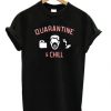 Quarantine-And-Chill-Icon-T-shirt