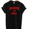 Quarantine-And-Chill-T-shirt