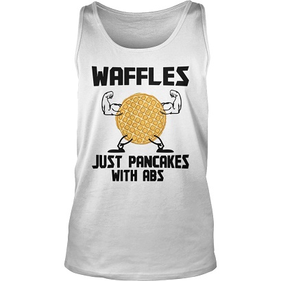 Waffles-Just-Pancakes-With-Abs-Tank-Top