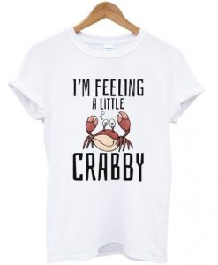 im-feeling-a-little-crabby-t-shirt-510x598