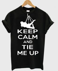 keep-calm-and-tie-me-up-t-shirt-510x598