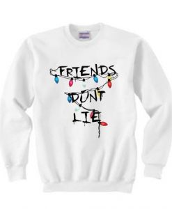 Friend-Dont-Lie-Sweatshirt