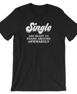 Single-Ready-T-Shirt