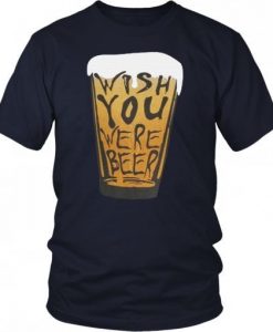Wish-Beer-T-Shirt