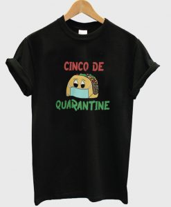 cinco-de-quarantine-t-shirt