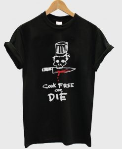 cook-free-or-die-t-shirt