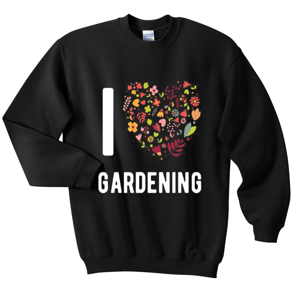 i-love-gardening-sweatshirt