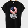 touch-my-freedom-t-shirt