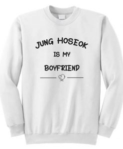 Jung-Hoseok-is-My-Boyfriend-KPOP-Unisex-Sweatshirt