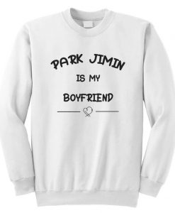 Park-Jimin-is-My-Boyfriend-KPOP-Unisex-Sweatshirt