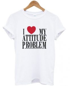 i-love-my-attitude-problem-t-shirt