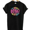 All-You-Need-Is-Love-Tshirt