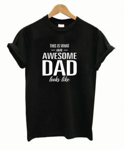 Awesome-Dad-Looks-LikeT-Shirt