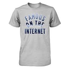 Famous-On-The-Internet-T-Shirt