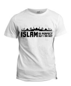 Islam-Is-Perfect-But-I-Am-Not-T-Shirt