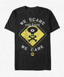 We-Scare-Because-T-Shirt