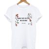 When-They-Go-Low-We-Go-High-Feminist-T-shirt