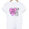 I-Will-Cheat-On-You-T-shirt