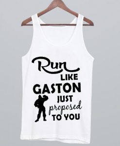 Run-Like-Gaston-Just-Proposed-To-You-Tank-Top