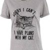 Sorry-I-Cant-Cat-T-Shirt