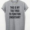 This-Is-My-Too-Tired-T-shirt