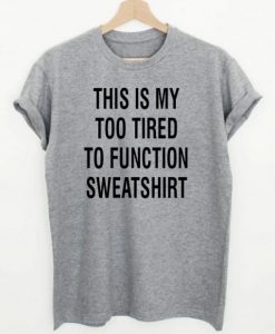 This-Is-My-Too-Tired-T-shirt